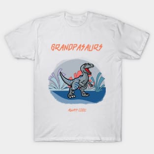 GRANDPASAURS T-Shirt